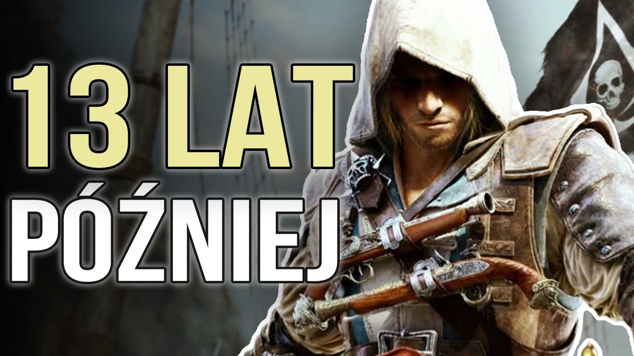 Assassin's Creed: Black Flag 13 LAT PÓŹNIEJ