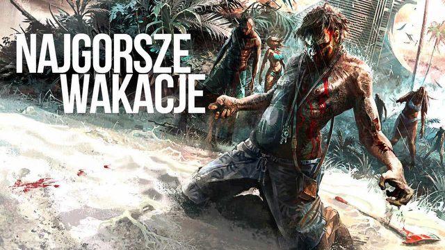 Najgorsze wakacje świata gier