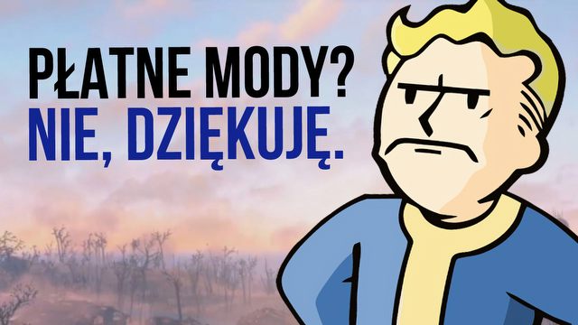 Dlaczego gracze nie chcą PŁATNYCH MODÓW?