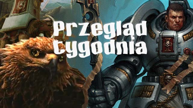 Przegląd Tygodnia - władca młota