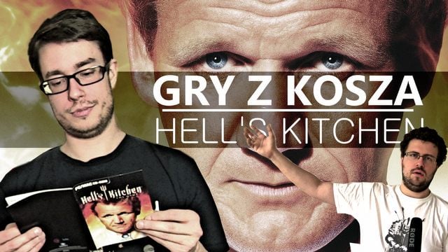 Gry z Kosza #28 – Hell's Kitchen przepisem na sukces?