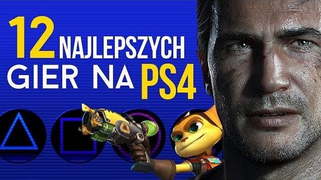 12 najlepszych gier na PS4