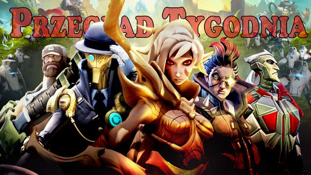 Przegląd Tygodnia - zalew rozgrywki: MGS, Bloodborne, Battleborn