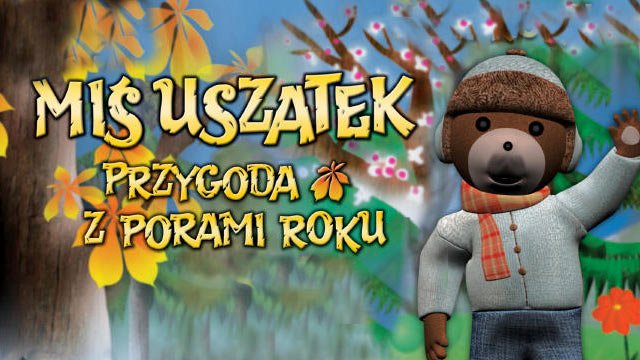 Gramy w Misia Uszatka: Przygody z porami roku