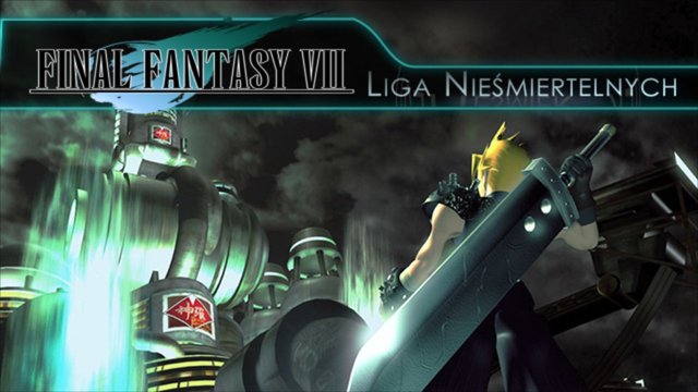 Liga Nieśmiertelnych: Final Fantasy VII