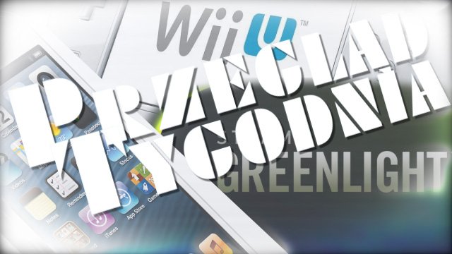 Przegląd Tygodnia - iPhone 5, Wii U, Greenlight