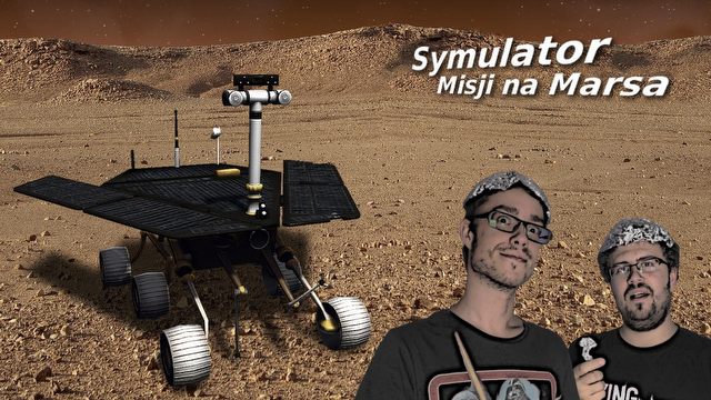 Gry z Kosza #9 – Symulator Misji na Marsa, czyli kosmiczny łazik za dwie dychy