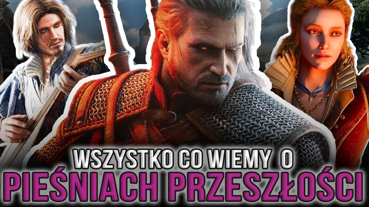 WSZYSTKO co wiemy o dodatku Wiedźmin 3: Pieśni Przeszłości PO GAMESCOMIE