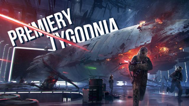 Kozacy wracają, Gwiazda Śmierci płonie – PREMIERY TYGODNIA