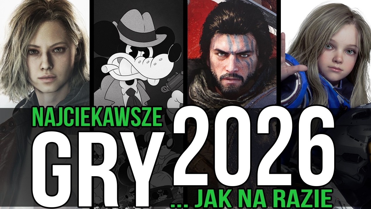 15 NAJCIEKAWSZYCH gier pierwszej połowy 2026 roku