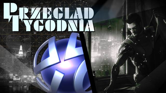 Przegląd tygodnia - upadek imperium PlayStation? [2/2]
