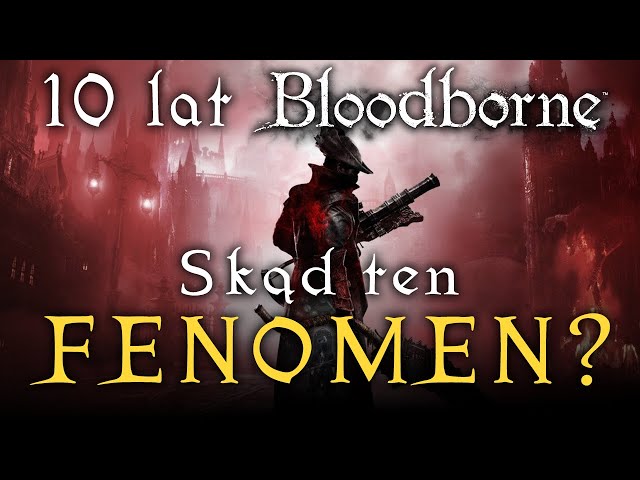 Bloodborne to Hit, o którym Sony zapomniało!
