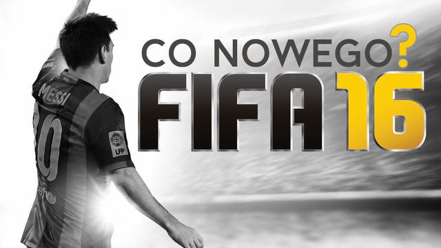 Co się zmieni w FIFA 16? Wideozapowiedź tuż przed premierą