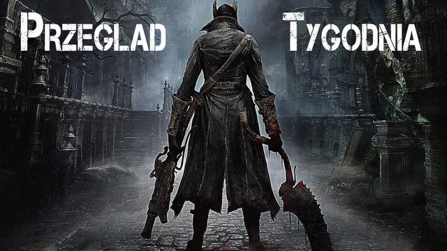 Przegląd Tygodnia - najlepsze z E3 2014 [2/2]