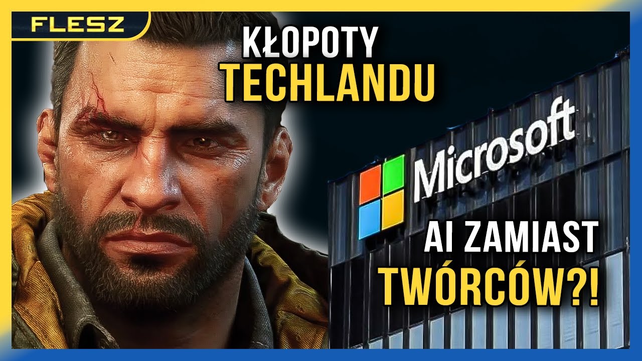 Wielkie problemy Techlandu. Microsoft chce zastąpić twórców gier AI?! - FLESZ