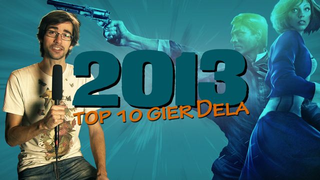 Top 10 gier 2013 roku wg Dela
