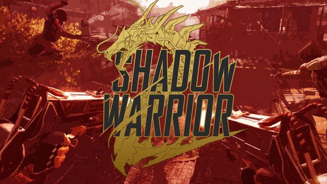 Droga dużego Wanga - gramy w Shadow Warrior 2