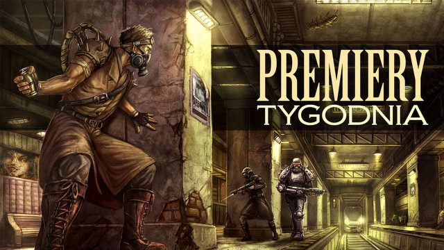 Falloutowe Metro i dodatek do Elite: Dangerous – PREMIERY TYGODNIA