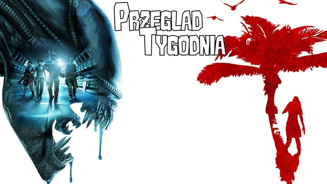 Przegląd Tygodnia - next-geny, Obcy i jaskinie