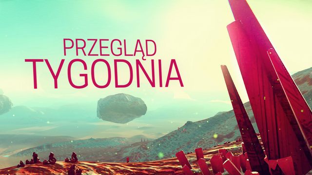 Przegląd Tygodnia - gdy gracze są z Marsa, a Microsoft z Wenus