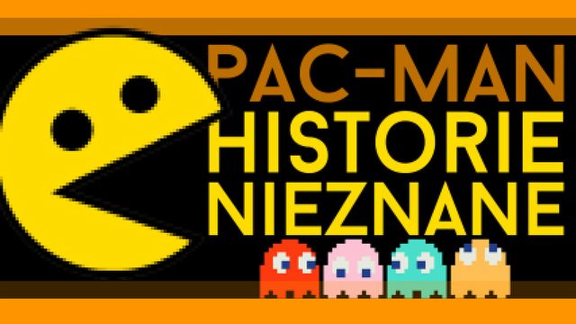 Ukryte oblicze Pac-Mana - nieznane historie