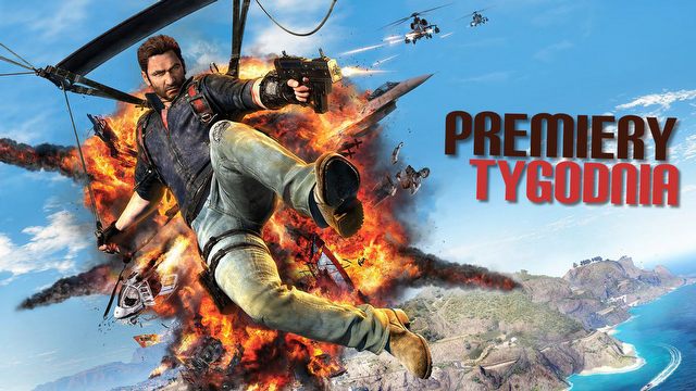 Just Cause 3 i Rainbow Six: Siege – sprawdź PREMIERY TYGODNIA