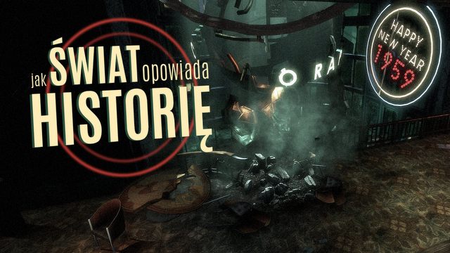 Narracja przez otoczenie, czyli jak gry opowiadają historię bez słów - DEKONSTRUKTOR #7