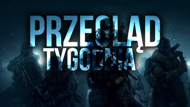 Nowa gra twórców Metro i koniec Heroesów? - PRZEGLĄD TYGODNIA