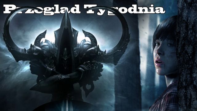 Przegląd Tygodnia - Beyond, GTA Online, Diablo III