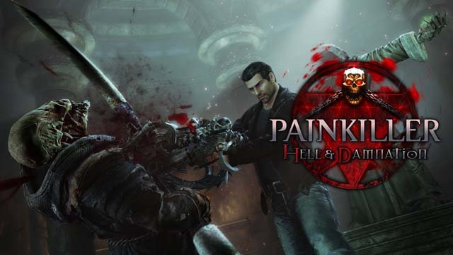 Gramy w Painkiller: Hell & Damnation