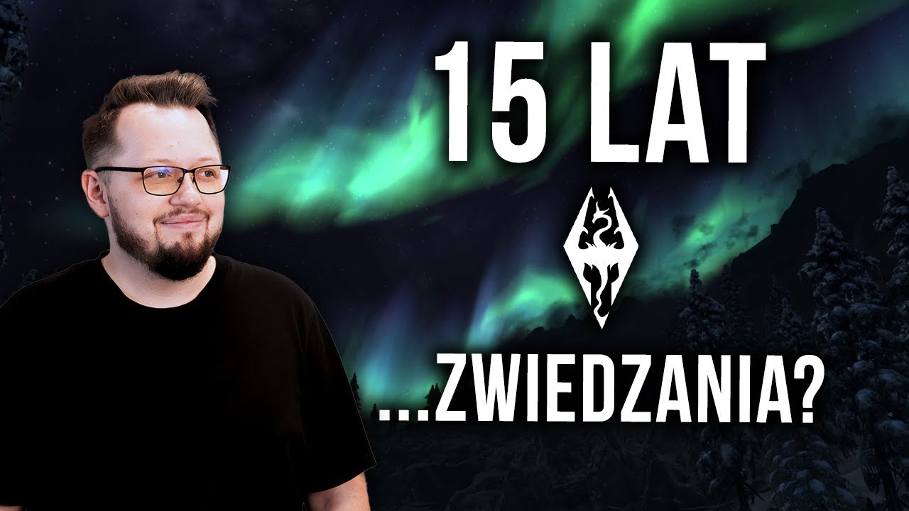 Dlaczego od 15 lat gramy w Skyrima?