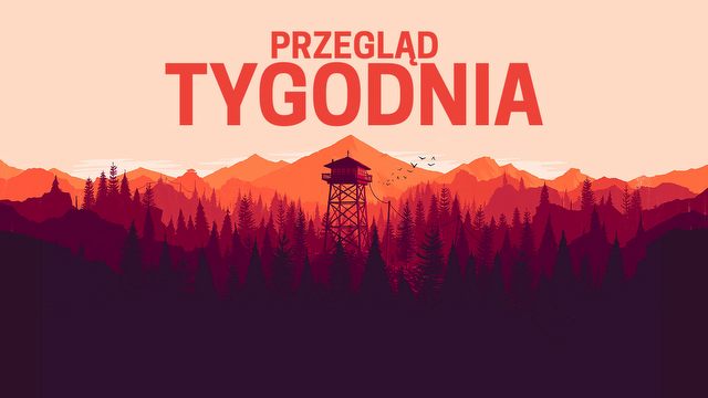Przegląd Tygodnia - czy zwroty gier na Steamie zaszły za daleko?