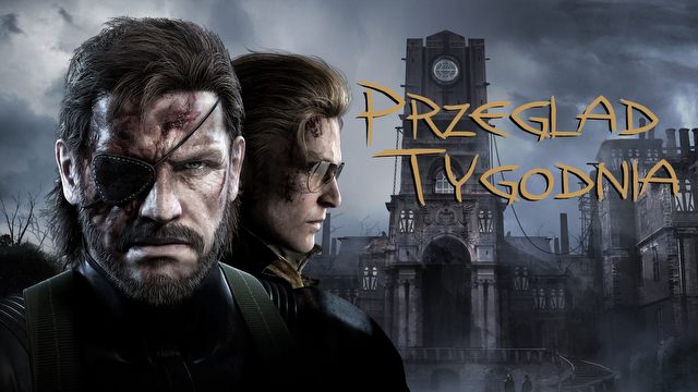 Przegląd Tygodnia - Snake pod ostrzałem [1/2]