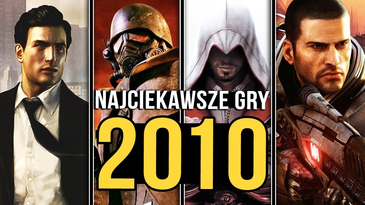 20 NAJCIEKAWSZYCH gier 2010 roku, do których warto wrócić