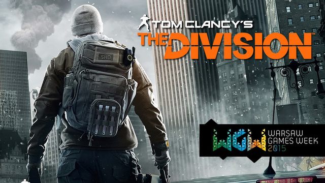 The Division w Warszawie! Graliśmy na WGW 2015