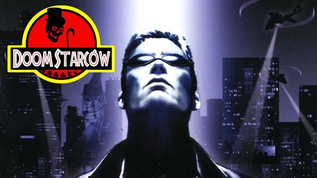 Doom Starców - Deus Ex
