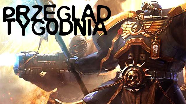 Przegląd tygodnia - na kolonię!