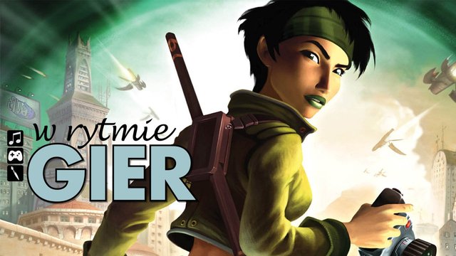 W rytmie gier: Beyond Good & Evil