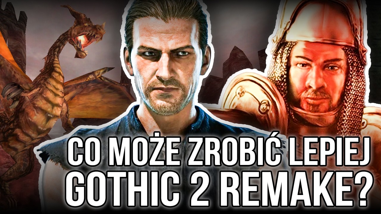 Czego spodziewać się po Gothic 2 Remake?