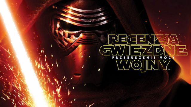 Gwiezdne Wojny: Przebudzenie Mocy - recenzja filmu