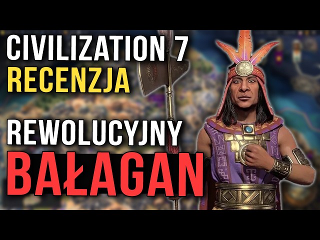 "Wczesny Dostęp" za PEŁNĄ CENĘ - Recenzja Civilization 7