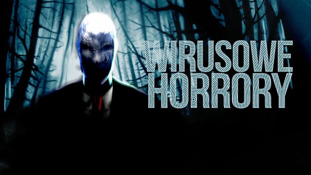 Od Slendera do FNAF - jak małe horrory wirusowo podbiły świat