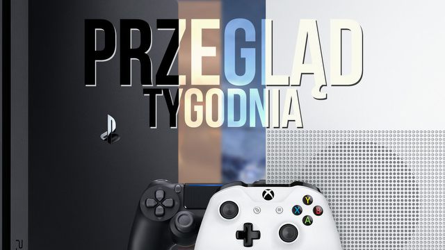 Walczą jak nierówny z równym - Xbox One S vs PS4 Pro w PRZEGLĄDZIE TYGODNIA