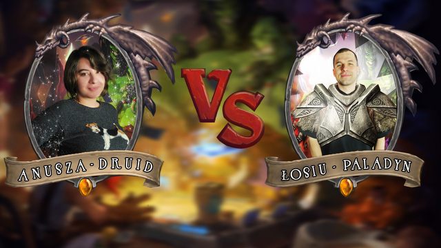 Turniej Hearthstone - Anusza vs Łosiu