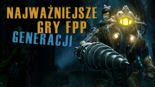 Najważniejsze gry FPP mijającej generacji