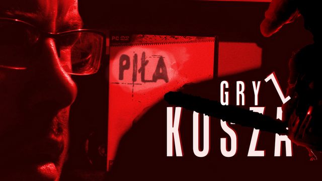 Gry z Kosza #29 – Piła czy nie piła?