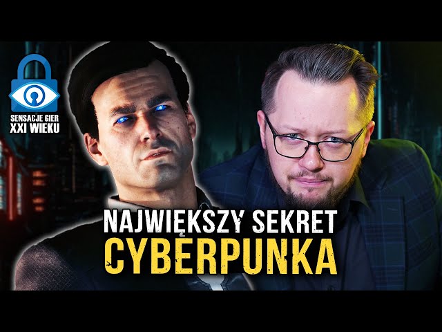 Człowiek o Niebieskich Oczach - NAJWIĘKSZA TAJEMNICA CYBERPUNKA