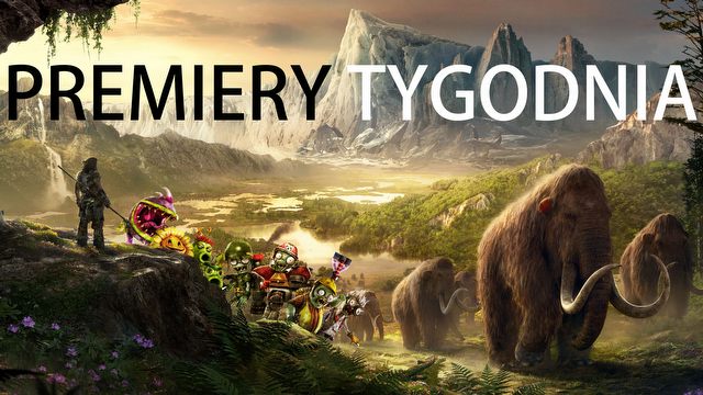 Far Cry z mamutami, kwiatki kontra zombie – PREMIERY TYGODNIA