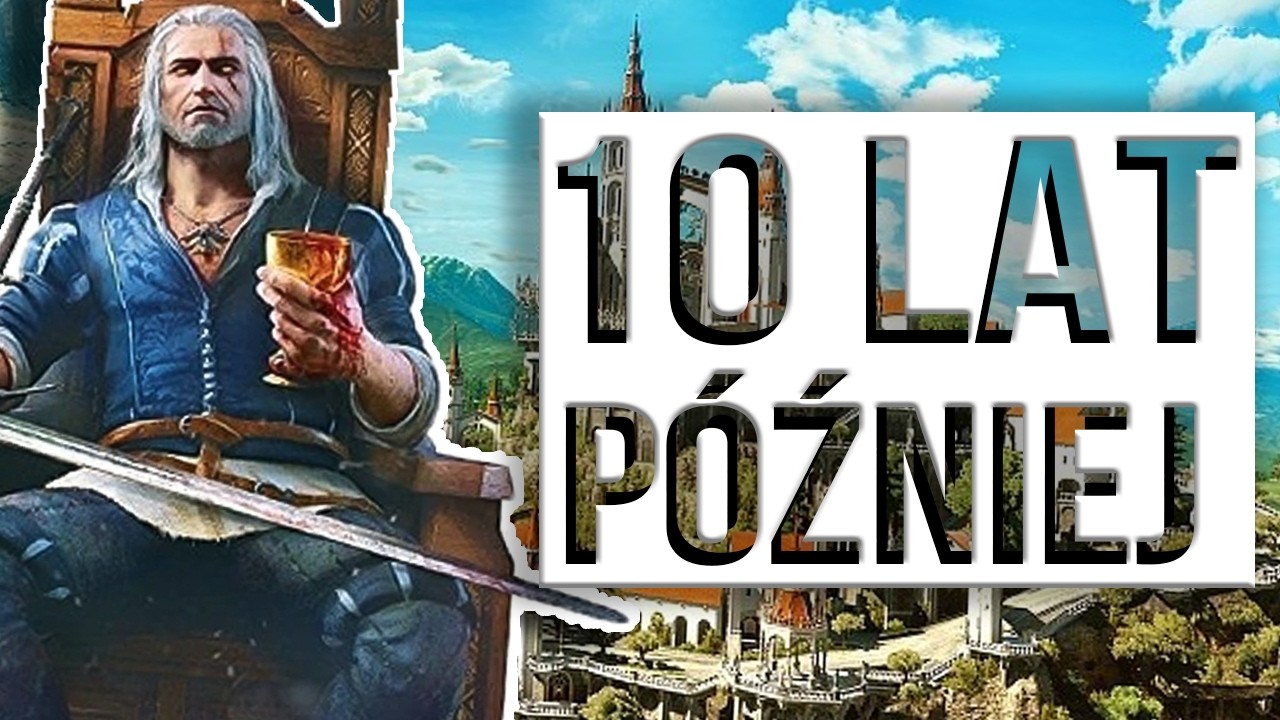 Wiedźmin 3: Krew i wino - 10 LAT PÓŹNIEJ