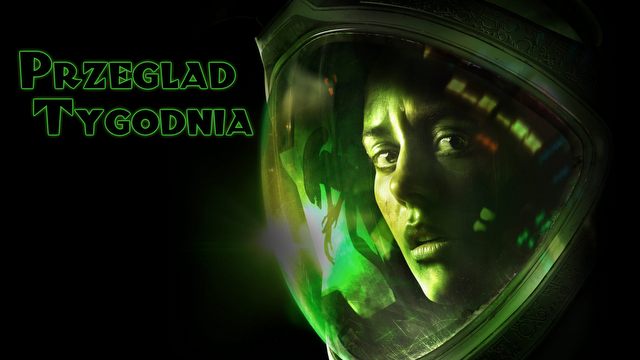 Przegląd Tygodnia - Alien, Wiedźmin, Mirror's Edge